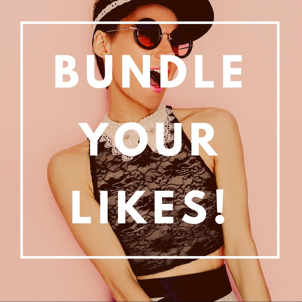 Bundle your likes  and get a private offer!